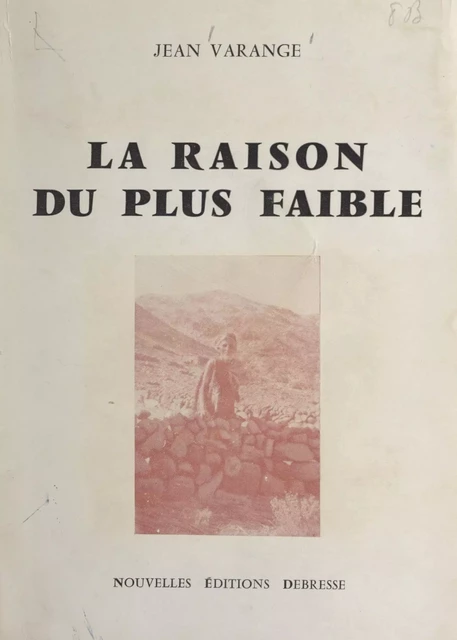 La raison du plus faible - Jean Varange - FeniXX réédition numérique