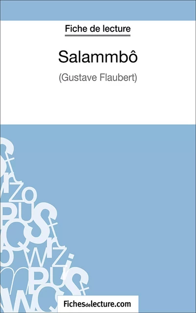 Salammbô - Sophie Lecomte,  fichesdelecture.com - FichesDeLecture.com