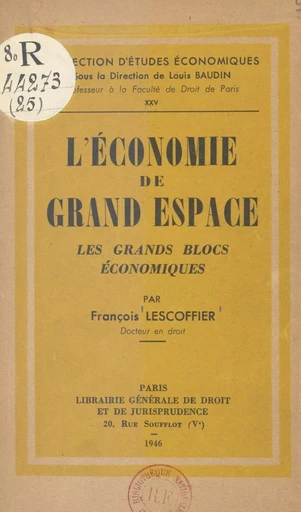 L'économie de grand espace - François Lescoffier - FeniXX réédition numérique