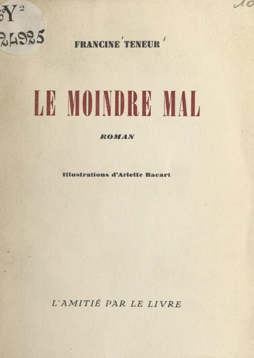 Le moindre mal - Francine Teneur - FeniXX réédition numérique