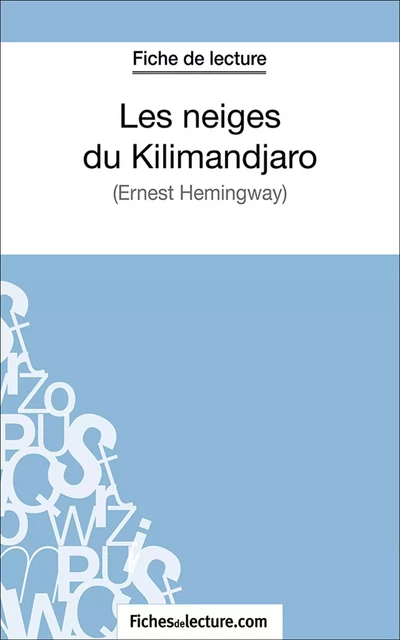 Les neiges du Kilimandjaro - Hubert Viteux,  fichesdelecture.com - FichesDeLecture.com