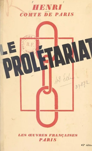 Le prolétariat - Henri d'Orléans - FeniXX réédition numérique