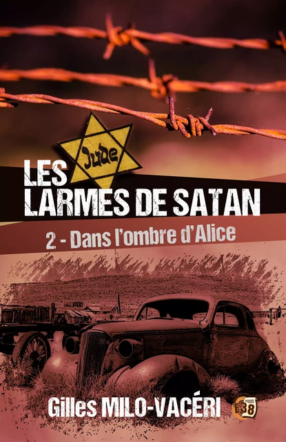 Les Larmes de Satan - Tome 2 - Gilles Milo-Vacéri - Les éditions du 38