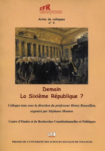 Demain, la sixième République ? -  - Presses de l’Université Toulouse Capitole