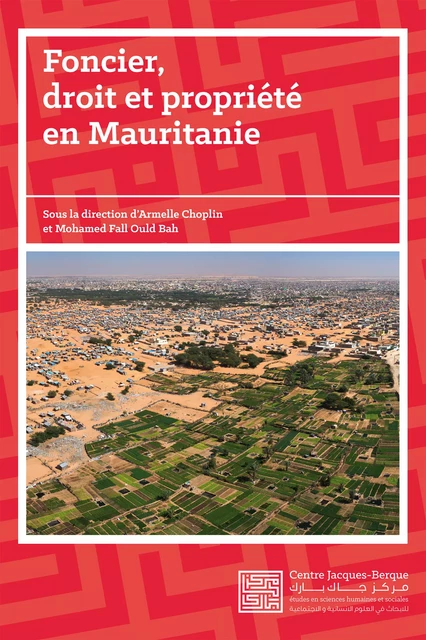 Foncier, droit et propriété en Mauritanie -  - Centre Jacques-Berque