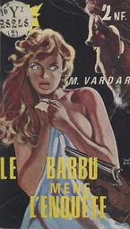 Le Barbu mène l'enquête