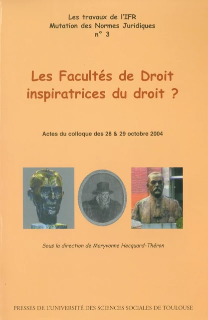 Les Facultés de Droit inspiratrices du droit ? -  - Presses de l’Université Toulouse Capitole