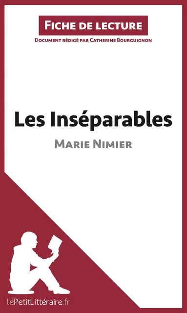 Les Inséparables de Marie Nimier (Fiche de lecture) -  lePetitLitteraire, Catherine Bourguignon - lePetitLitteraire.fr