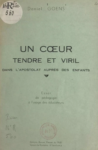 Un cœur tendre et viril dans l'apostolat auprès des enfants - Daniel Goens - FeniXX réédition numérique