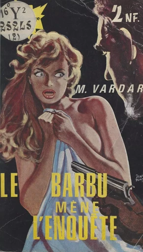 Le Barbu mène l'enquête - M. Vardar - FeniXX réédition numérique