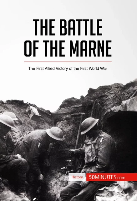 The Battle of the Marne -  50MINUTES - 50Minutes.com