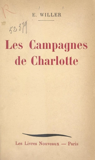 Les campagnes de Charlotte - Esther Willer - FeniXX réédition numérique