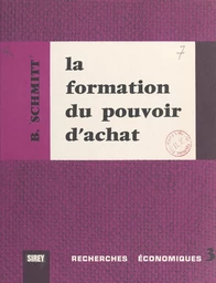 La formation du pouvoir d'achat