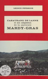 Casaurang de Lanne et son adaptation de la pastorale Mardy-Gras