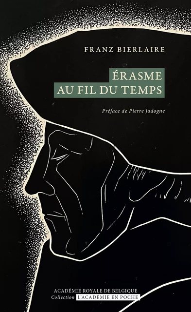 Erasme au fil du temps - Franz Bierlaire - Académie royale de Belgique