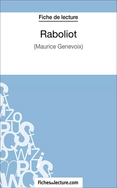 Raboliot - Sophie Lecomte,  fichesdelecture.com - FichesDeLecture.com