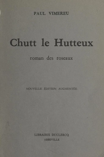 Chutt le Hutteux - Paul Vimereu - FeniXX réédition numérique