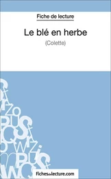 Le blé en herbe de Colette (Fiche de lecture)