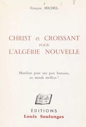 Christ et Croissant pour l'Algérie nouvelle