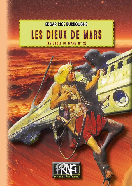 Les Dieux de Mars (Cycle de Mars n° 2) - Edgar Rice Burroughs - Editions des Régionalismes