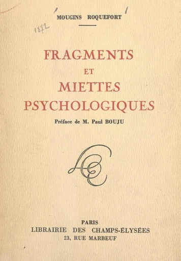 Fragments et miettes psychologiques - Charles de Mougins-Roquefort - FeniXX réédition numérique