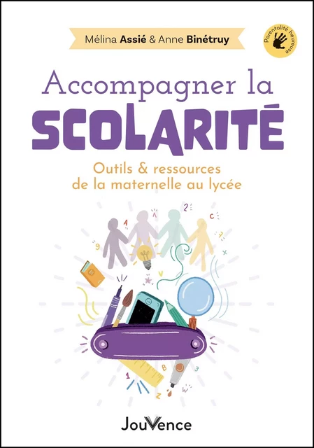 Accompagner la scolarité - Mélina Assié, Anne Binétruy - Éditions Jouvence