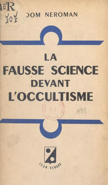 La fausse science devant l'occultisme -  Dom Neroman - FeniXX réédition numérique