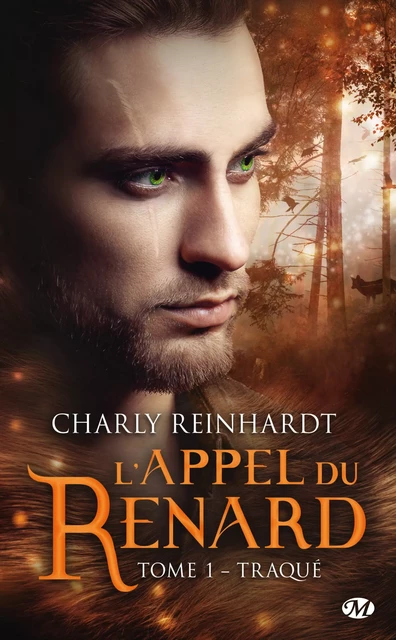 L'Appel du renard, T1 : Traqué - Charly Reinhardt - Milady