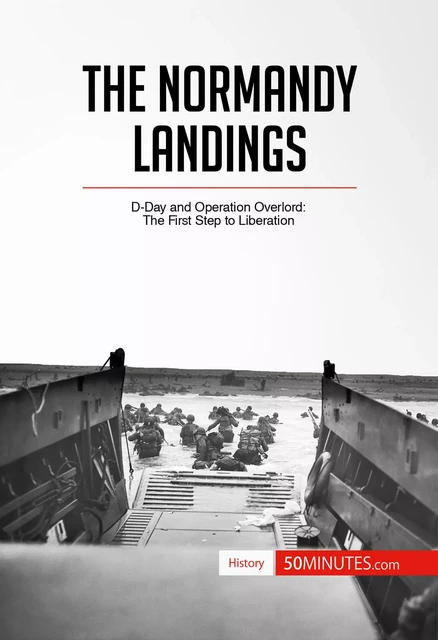 The Normandy Landings -  50MINUTES - 50Minutes.com