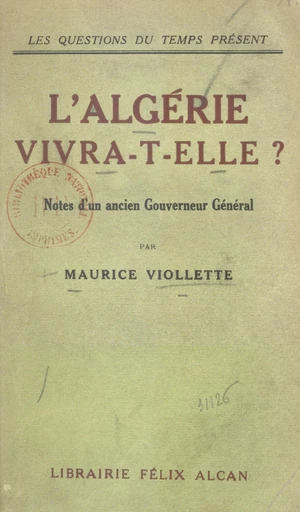 L'Algérie vivra-t-elle ? - Maurice Viollette - FeniXX réédition numérique