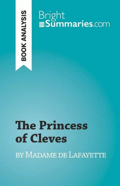 The Princess of Cleves - Fabienne Gheysens - BrightSummaries.com