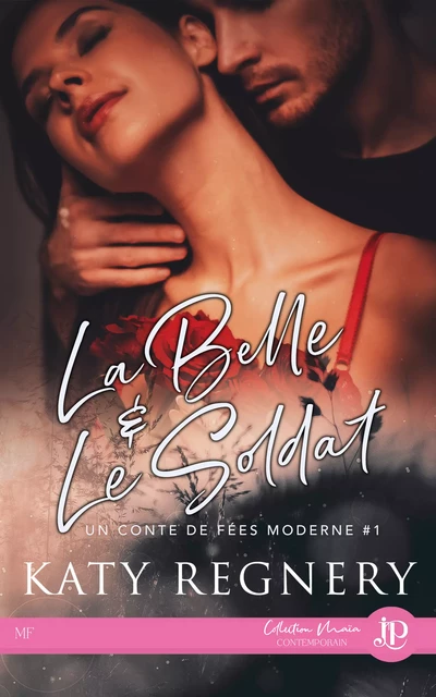 La Belle & le Soldat - Katy Regnery - Juno Publishing