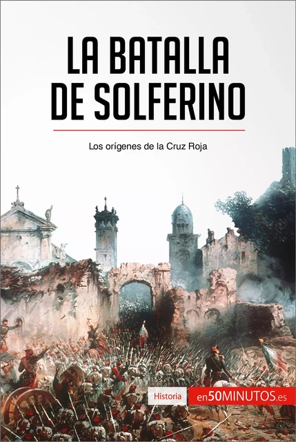 La batalla de Solferino -  50Minutos - 50Minutos.es