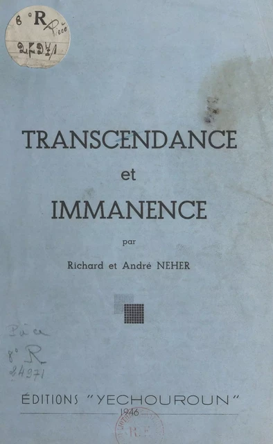 Transcendance et immanence - André Neher, Richard Neher - FeniXX réédition numérique