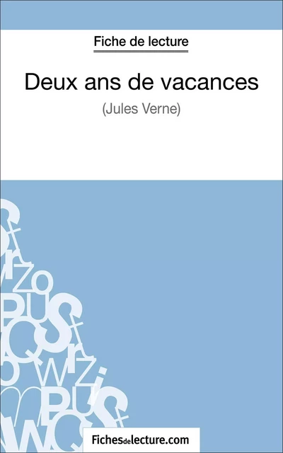 Deux ans de vacances de Jules Verne (Fiche de lecture) -  fichesdelecture, Vanessa Grosjean - FichesDeLecture.com