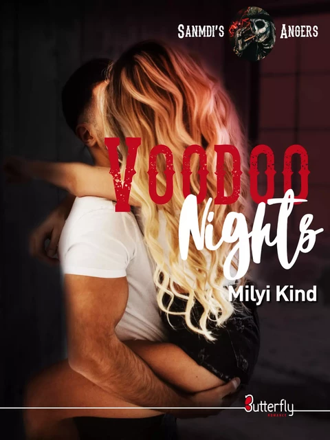 Voodoo Nights - Sanmdi's Angers #2 - Milyi Kind - Butterfly Éditions