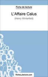 L'Affaire Caïus d'Henry Winterfeld (Fiche de lecture)