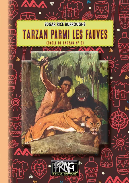 Tarzan parmi les fauves (Cycle de Tarzan n° 3) - Edgar Rice Burroughs - Editions des Régionalismes