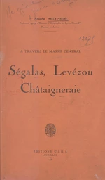 À travers le massif central : Ségalas, Levézou, Châtaigneraie