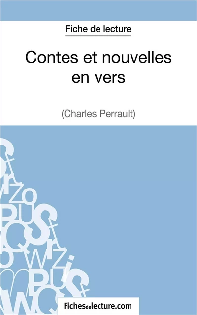 Contes et nouvelles en vers de Charles Perrault (Fiche de lecture) - Sophie Lecomte,  fichesdelecture - FichesDeLecture.com