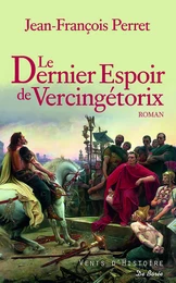 Le Dernier espoir de Vercingétorix