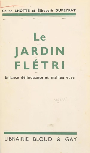 Le jardin flétri - Élisabeth Dupeyrat, Céline Lhotte - FeniXX réédition numérique