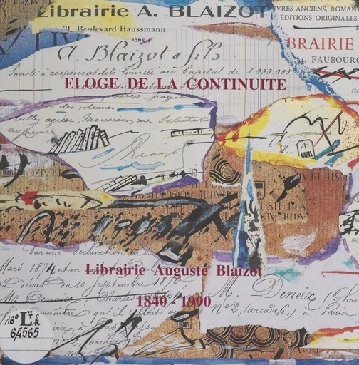 Éloge de la continuité : Librairie Auguste Blaizot 1840-1990 - François Chapon - FeniXX réédition numérique