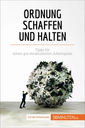 Ordnung schaffen und halten