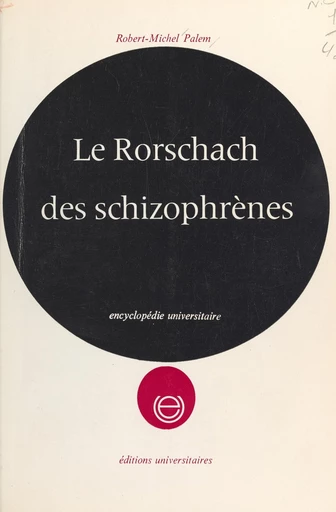 Le Rorschach des schizophrènes - Robert-Michel Palem - FeniXX réédition numérique