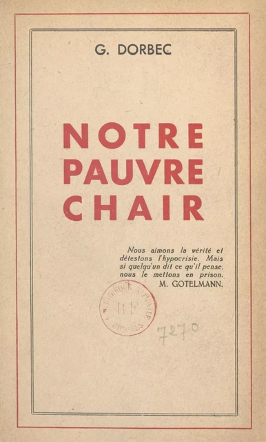 Notre pauvre chair - Georges Dorbec - FeniXX rédition numérique