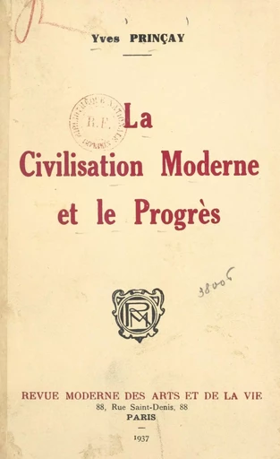 La civilisation moderne et le progrès - Yves Prinçay - FeniXX réédition numérique