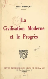 La civilisation moderne et le progrès