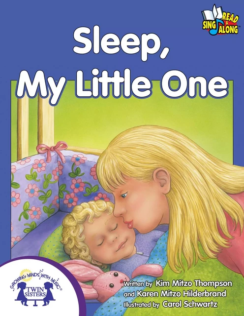 Sleep, My Little One - Kim Mitzo Thompson, Karen Mitzo Hilderbrand - Twin Sisters Digital Media