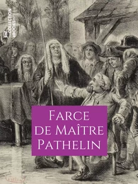 Farce de Maître Pierre Pathelin